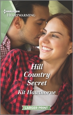 Hill Country Secret: A Clean Romance by Kit Hawthorne