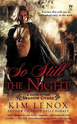 So Still The Night by Kim Lenox