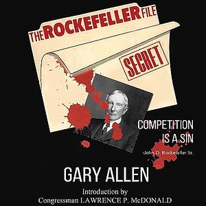 The Rockefeller File by Gary Allen