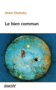 Le bien commun by Noam Chomsky