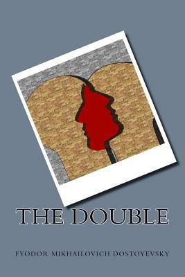 The Double by Fyodor Dostoevsky