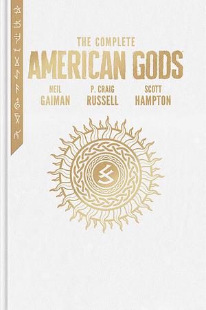 The Complete American Gods by Scott Hampton, P. Craig Russell, Neil Gaiman