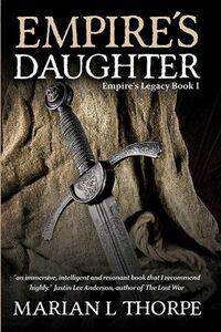 Empire's Daughter by Marian L. Thorpe