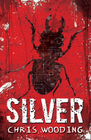 Silver by Chris Wooding