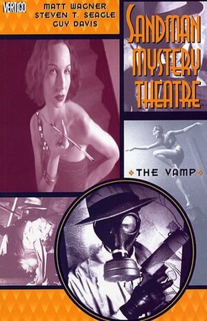 Sandman Mystery Theatre, Vol. 3: The Vamp by Steven T. Seagle, Matt Wagner, Guy Davis
