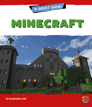 Minecraft by Alexander Lowe