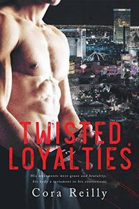 Twisted Loyalties by Cora Reilly