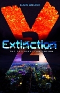 The Explosive Conclusion (Extinction, #2) by Lizzie Wilcock
