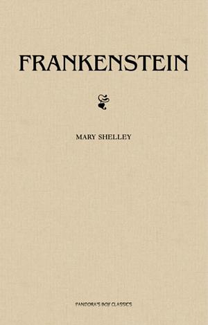 Frankenstein by Mary Shelley