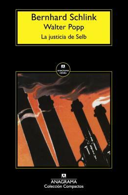 La Justicia de Selb by Bernhard Schlink