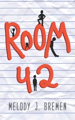 Room 42 by Melody J. Bremen