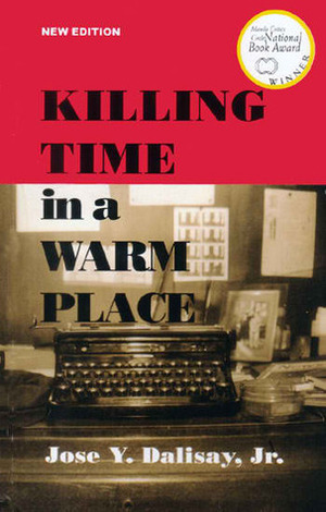 Killing Time in a Warm Place by José Y. Dalisay Jr.