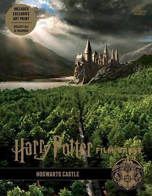 Harry Potter: Film Vault: Volume 06: Hogwarts Castle by Jody Revenson