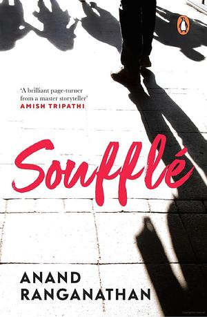 Souffle by Anand Ranganathan, Anand Ranganathan