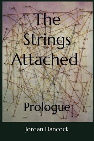 The Strings Attached by Jordan Hancock