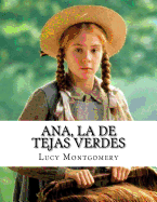 Ana, la de Tejas Verdes by L.M. Montgomery