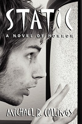 Static! a Novel of Horror by Michael R. Collings