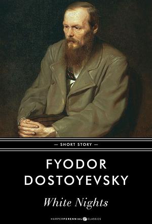 White Nights by Fyodor Dostoevsky