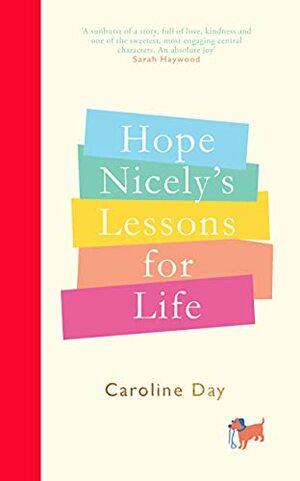 Hope Nicely's Lessons for Life by Caroline Day