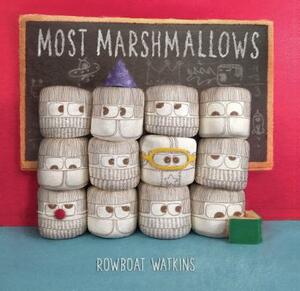 Most Marshmallows: (children's Storybook, Funny Picture Book for Kids) by Rowboat Watkins