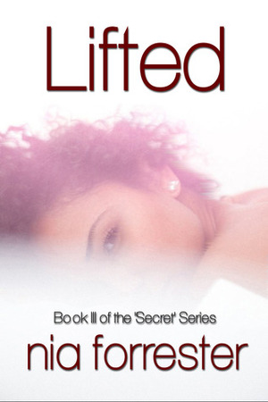 Lifted by Nia Forrester