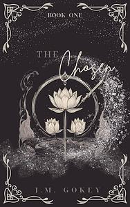 The Chosen by J.M. Gokey, J.M. Gokey