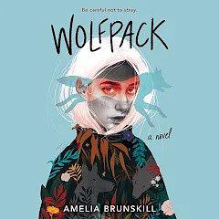 Wolfpack by Amelia Brunskill