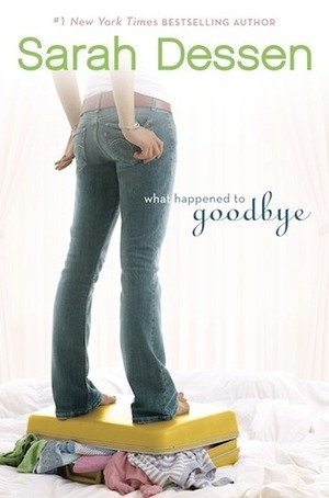 What Happened to Goodbye by Sarah Dessen