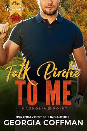 Talk Birdie to Me by Georgia Coffman