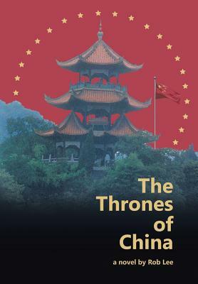 The Thrones of China by Rob Lee