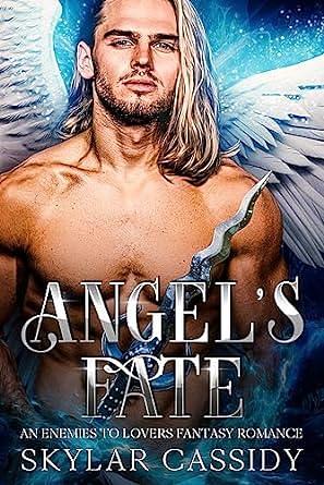 Angel's Fate by Skylar Cassidy, Skylar Cassidy