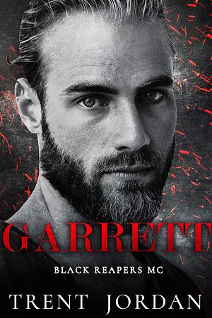 Garrett's Grief by Trent Jordan, Trent Jordan