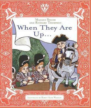 When They Are Up... by Richard Thompson, Maggee Spicer