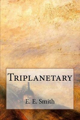 Triplanetary by E.E. "Doc" Smith