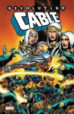 Cable: Revolution by Tom Derenick, Michael Ryan, Robert Weinberg, Esad Ribić