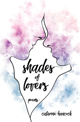 Shades of Lovers by Catarine Hancock