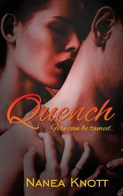 Quench by Nanea Knott