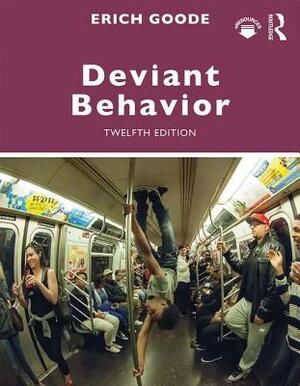 Deviant Behavior by Erich Goode