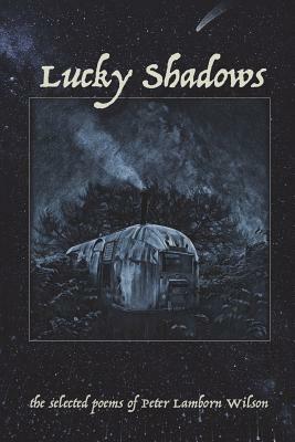 Lucky Shadows by Peter Lamborn Wilson