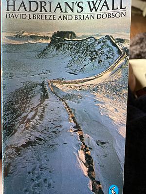 Hadrian's Wall by Brian Dobson, David J. Breeze