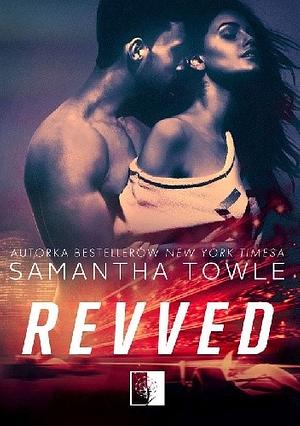 Revved by Samantha Towle