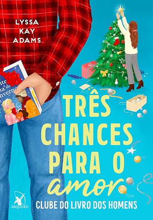 Três Chances para o Amor by Lyssa Kay Adams