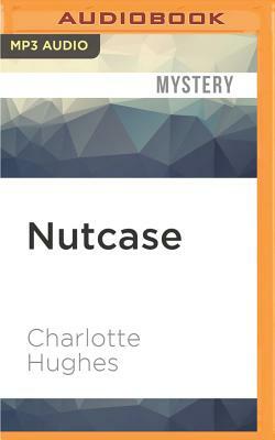 Nutcase by Charlotte Hughes