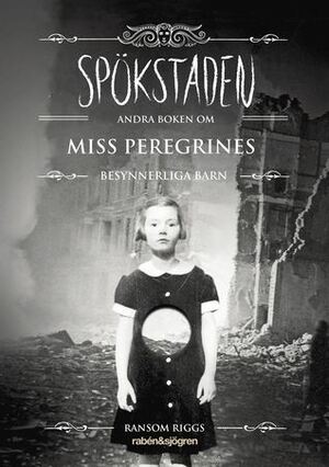 Spökstaden by Jan Risheden, Ransom Riggs