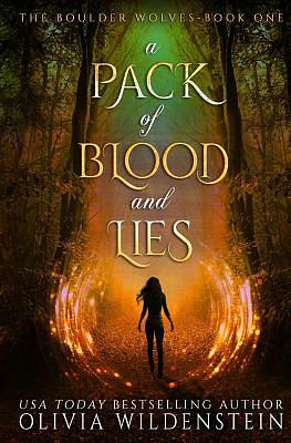 A Pack of Blood and Lies by Olivia Wildenstein