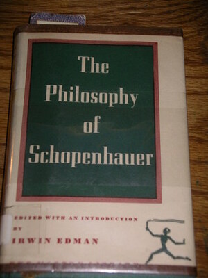 The Philosophy of Schopenhauer by Irwin Edman