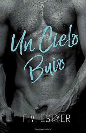 Un Cielo Buio by F.V. Estyer, Dalia Nobile