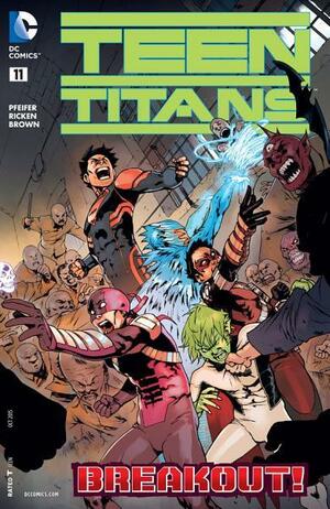 Teen Titans (2014- ) #11 by Will Pfeifer