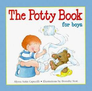 The Potty Book for Boys by Dorothy Stott, Alyssa Satin Capucilli