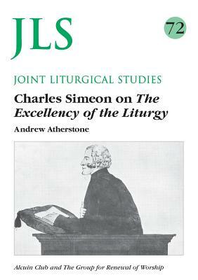 Charles Simeon on the Excellency of the Liturgy by Andrew Atherstone